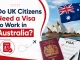 Do UK citizen need a visa to work in Australia?
