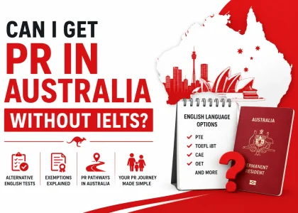 Can I Get PR in Australia Without IELTS?